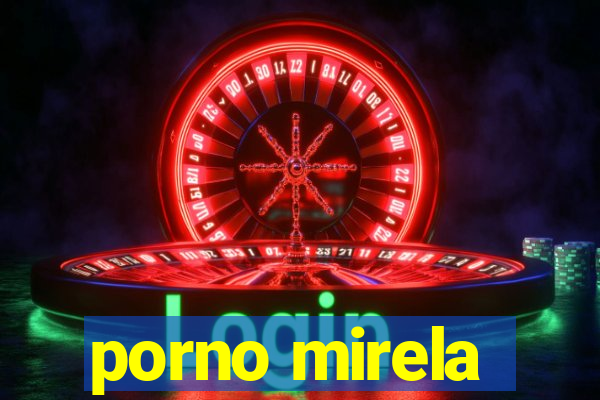 porno mirela